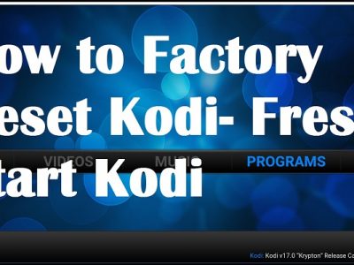 How to Reset Kodi to Factory Settings