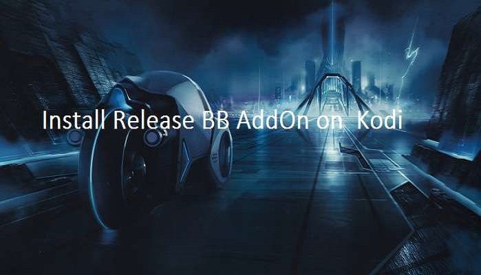 Install Release BB AddOn on your Kodi
