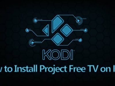 How To Install Project Free TV Addon On Kodi