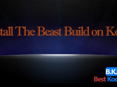 Install The Beast Build on Kodi