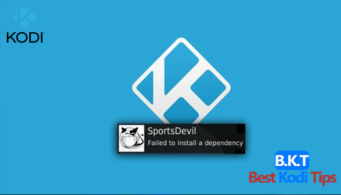 How To Fix Failed To Install A Dependency Error In Kodi