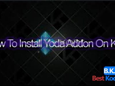 How To Install Yoda Addon On Kodi
