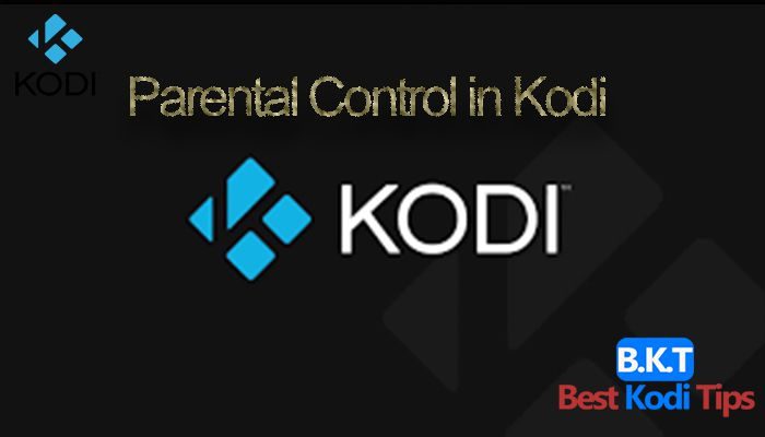 Parental Control in Kodi