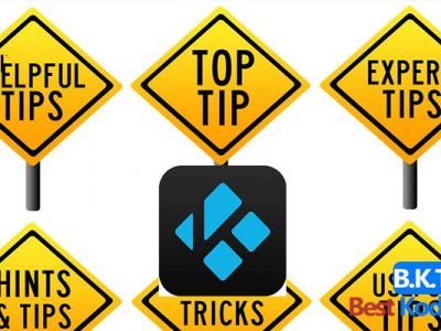 20 Best Kodi Tips for Both New and Old Kodi Users August 2018