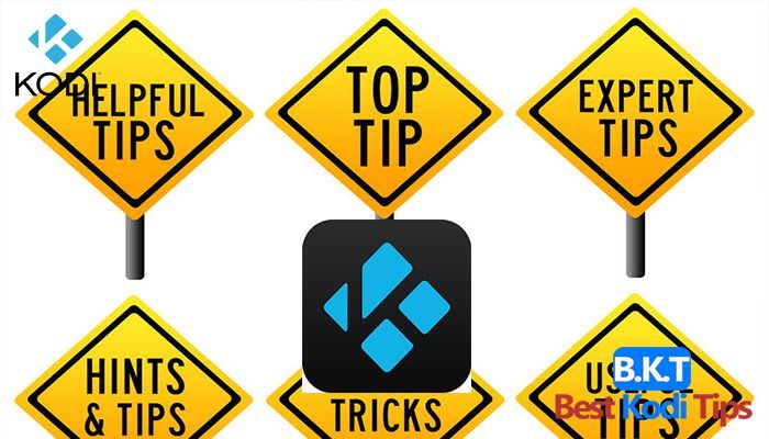 20 Best Kodi Tips for Both New and Old Kodi Users August 2018
