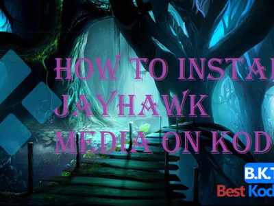 How To Install JayHawk Media on Kodi