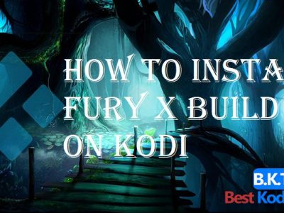 How to Install Fury X Build on Kodi