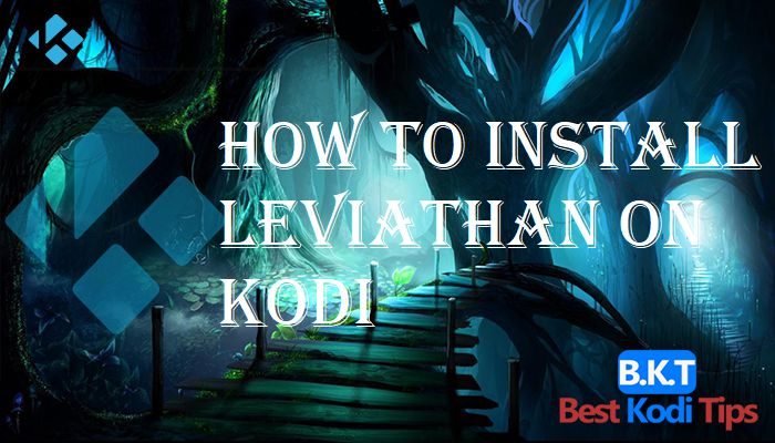 How to Install Leviathan on Kodi