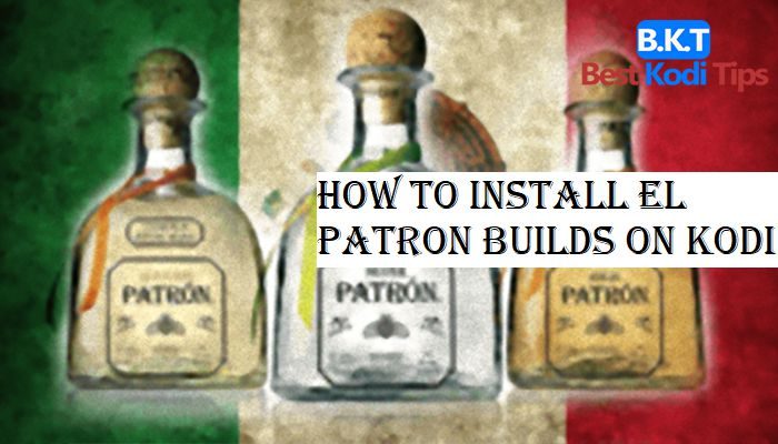 How to Install El Patron Builds on Kodi