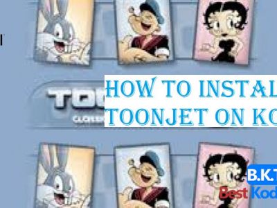 How to Install Toonjet on Kodi