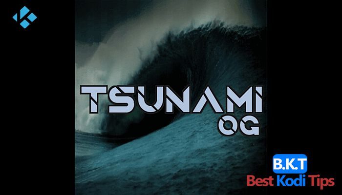 How to Install Tsunami OG on Kodi