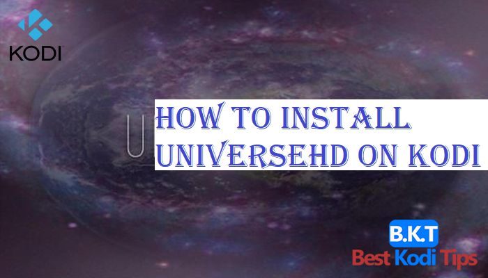 How to Install UniverseHD on Kodi