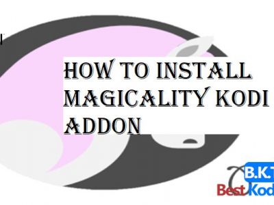 how to Install Magicality Kodi Addon