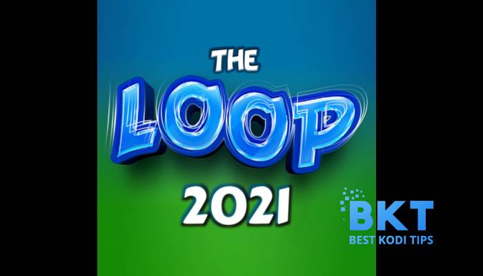 How To Install The Loop 2021 Sports Addon on Kodi 19