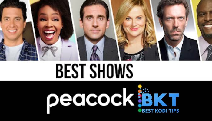 5 Best Shows to Watch on Peacock with Kodi in France