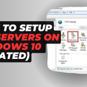 HOW TO SETUP FTP SERVERS ON WINDOWS 10