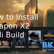 How to Install Weapon X2 Kodi Build