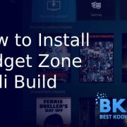 How to Install Widget Zone Kodi Build