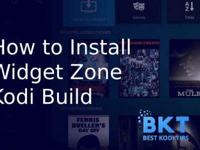 How to Install Widget Zone Kodi Build
