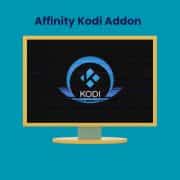 How to Install AFFENITY addon on Kodi 21 Omega
