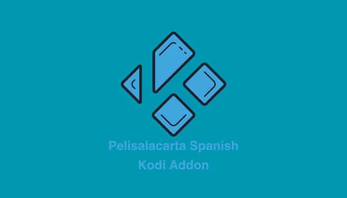 How to Install Pelisalacarta Kodi Addon for Spanish TV Shows and movies